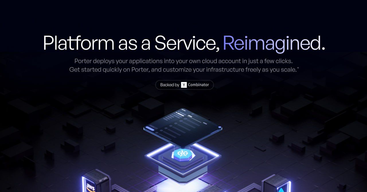 Unleash the Power of Porter: Effortless Cloud Deployment for Every Startup