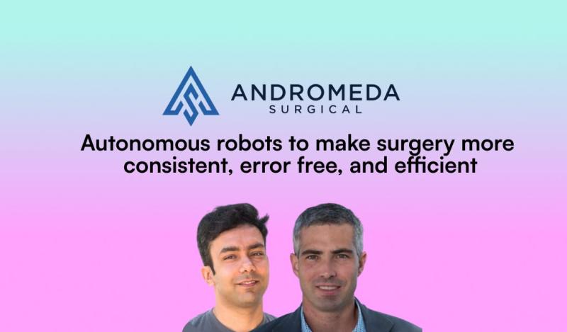 Andromeda Surgical: Autonomous surgical robots