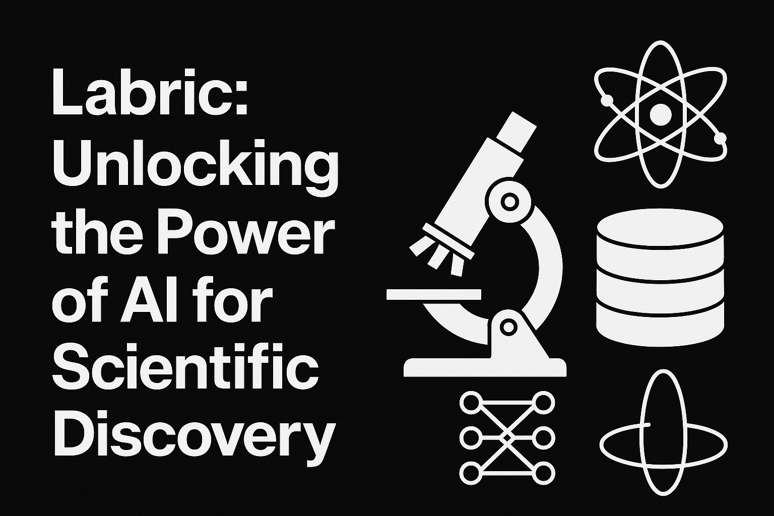 Labric: The AI-Ready Data Layer Transforming Scientific Research