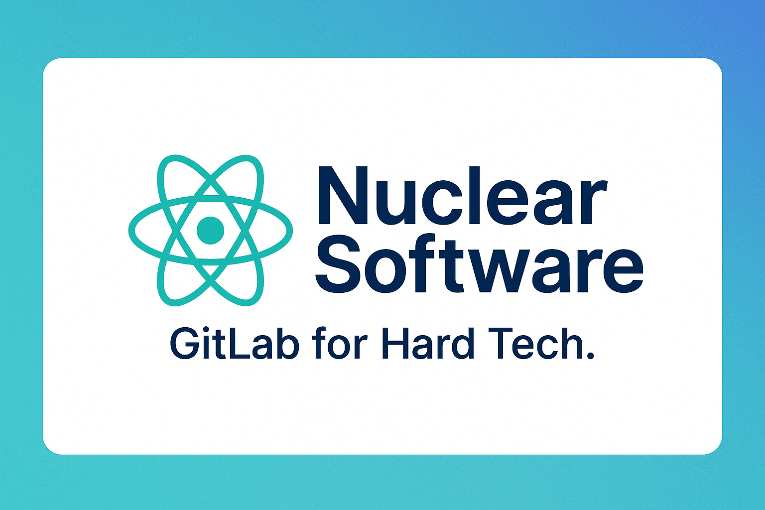 Nuclear Software - GitLab for Hard Tech