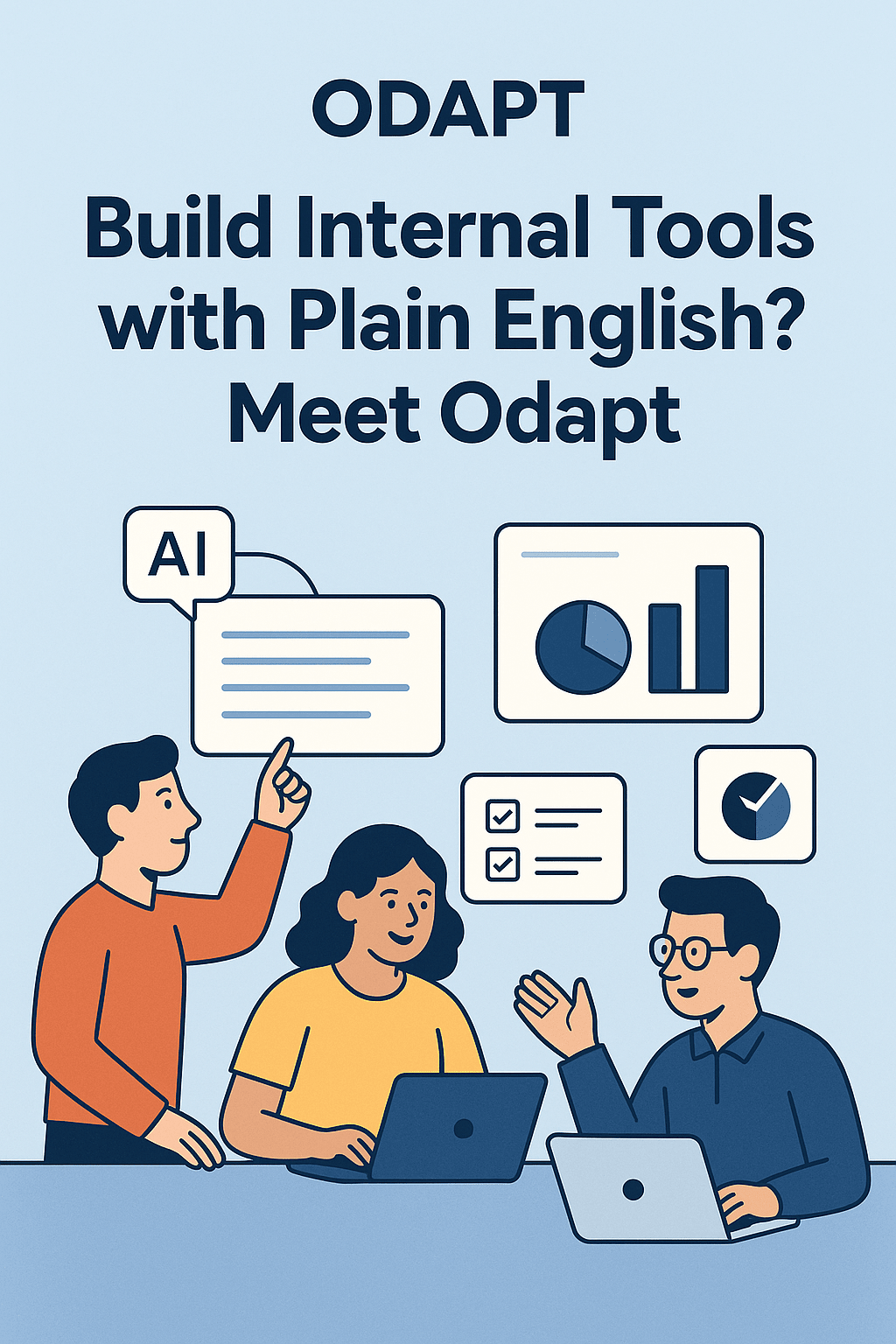 Odapt: The AI Tool That Lets Teams Build Internal Software Without Code