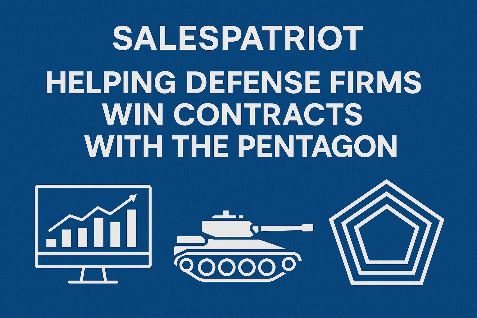 SalesPatriot helps defense firms win more contracts with the Pentagon