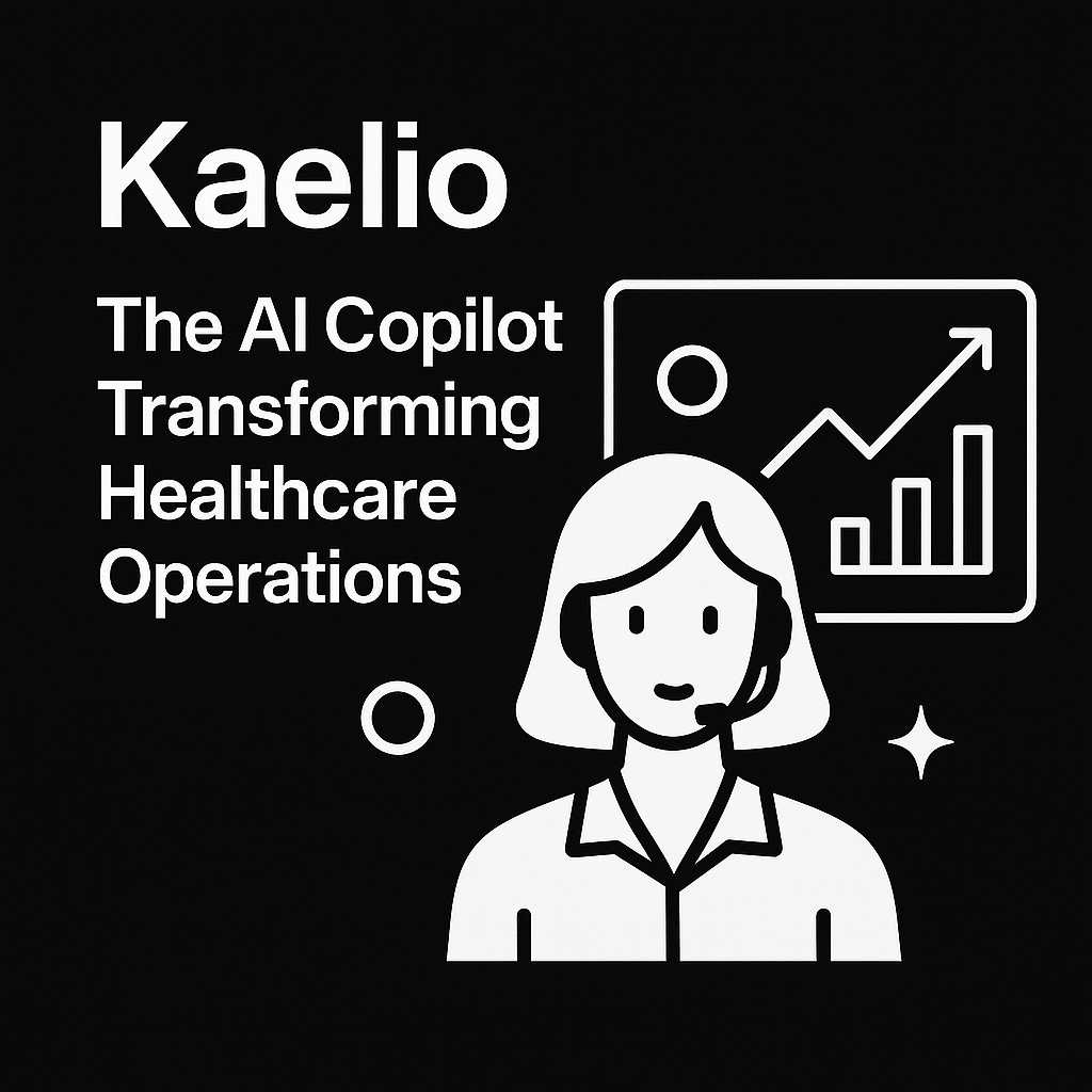 Kaelio - AI operating system for healthcare organizations
