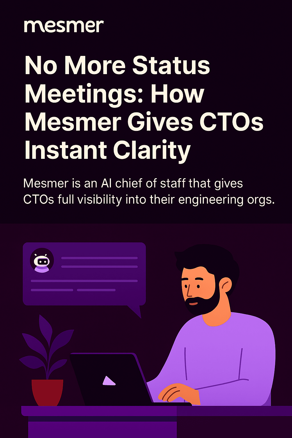 Mesmer: The AI Chief of Staff Built for CTOs