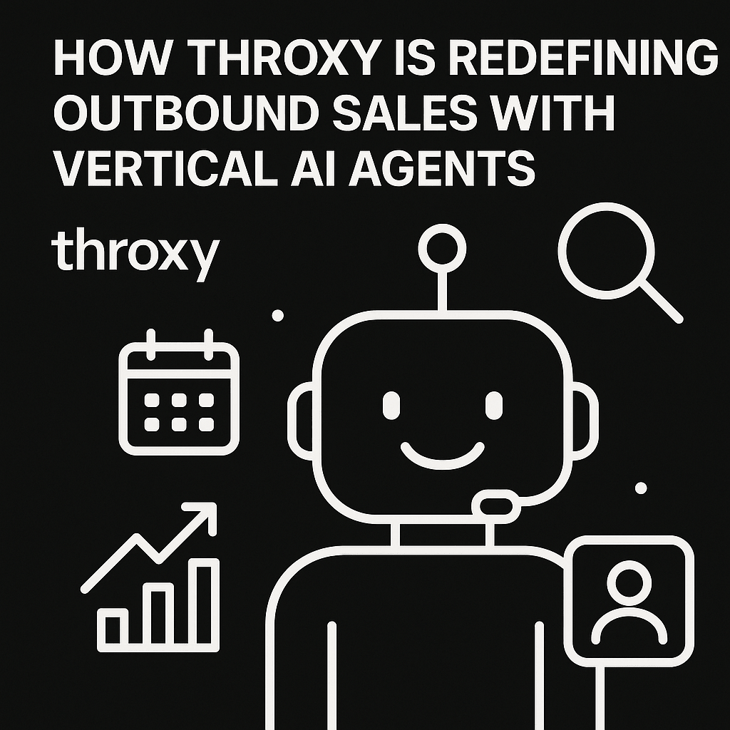 Throxy: The AI SDR Built for Hard-to-Reach Industries